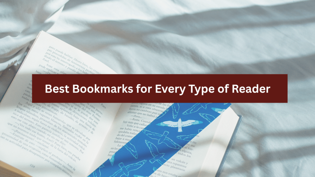 Best Bookmarks for Every Type of Reader