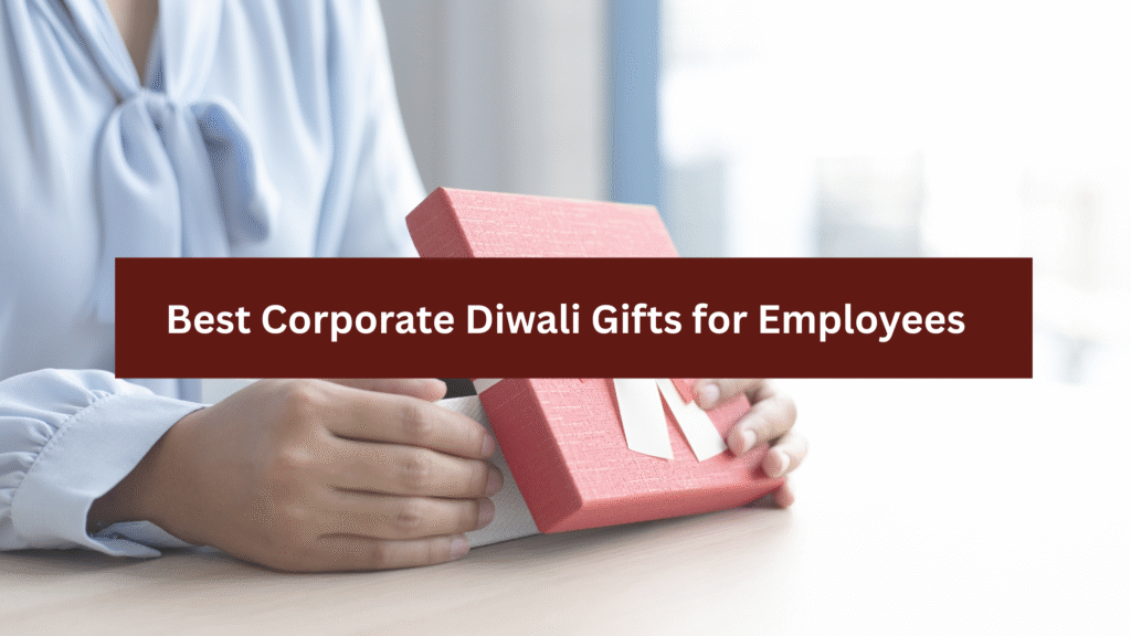 Best Corporate Diwali Gifts for Employees